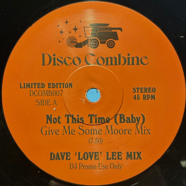 Not This Time (Baby) / Jammin' Up In Smoke (Dave 'Love' Lee Mixes)