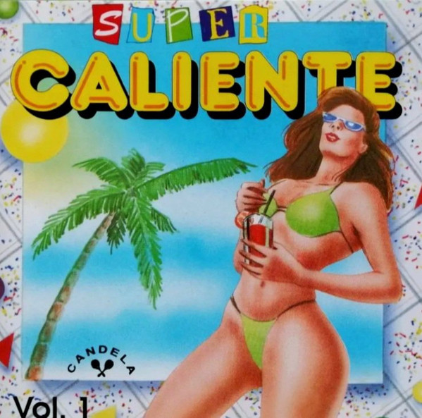 Super Caliente Vol. 1