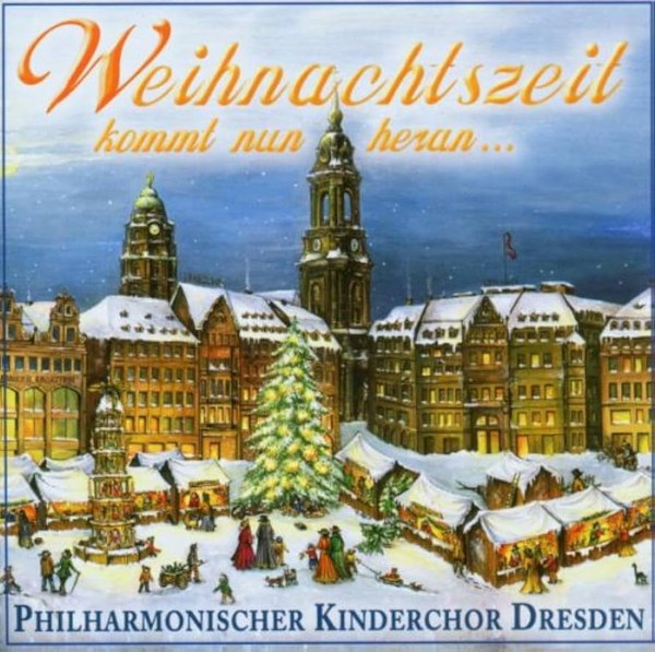 Weihnachtszeit Kommt Nun Heran...