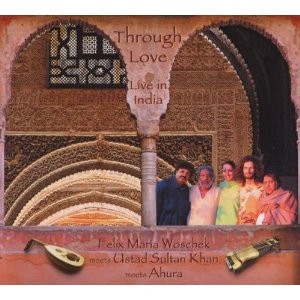 Through Love - Live In India