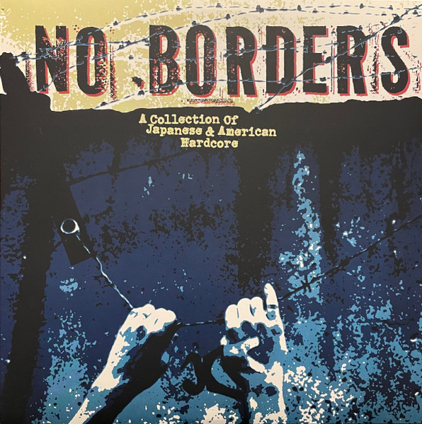 No Borders (A Collection Of Japanese & American Hardcore)