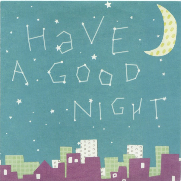 Have A Good Night # 1