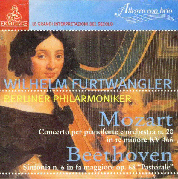 Concerto Per Pianoforte E Orchestra N. 20 In Re Minore KV 466 / Sinfonia N. 6 In Fa Maggiore Op. 68 "Pastorale"