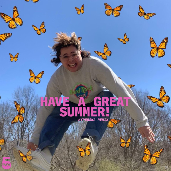 Have A Great Summer (Hyperska Remix)