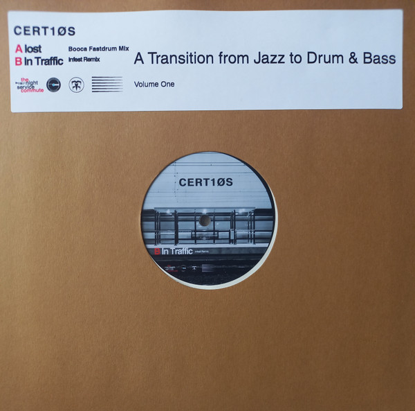 CERT1ØS: A Transition From Jazz To Drum & Bass Volume One
