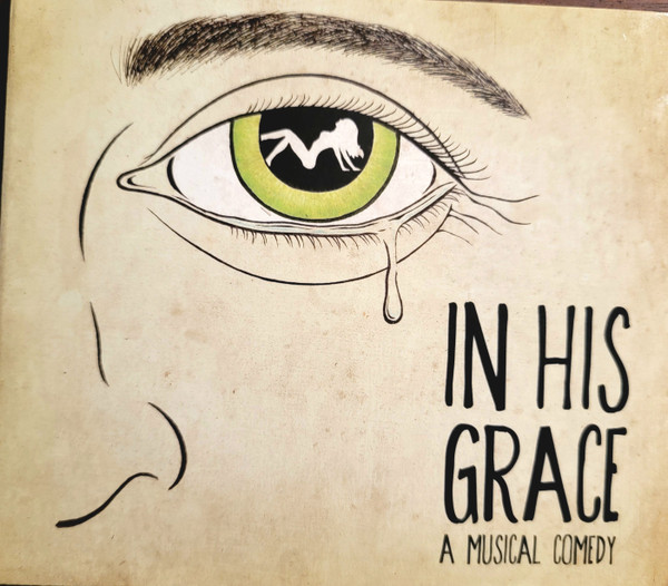 In His Grace: A Musical Comedy