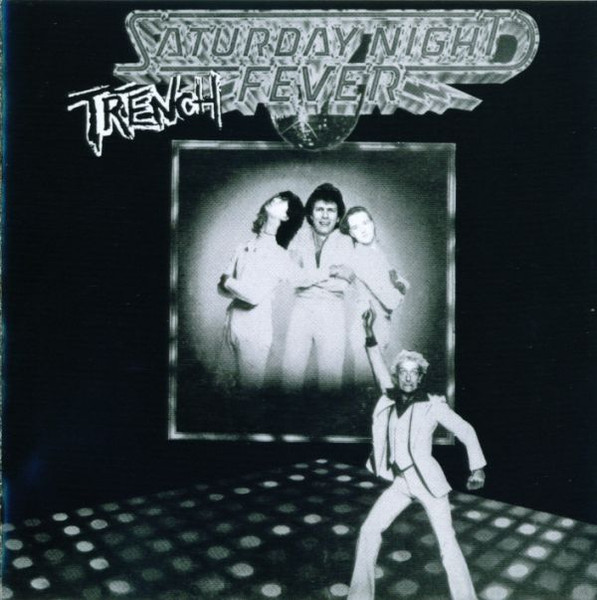 Saturday Night Trench Fever