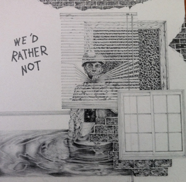 We'd Rather Not