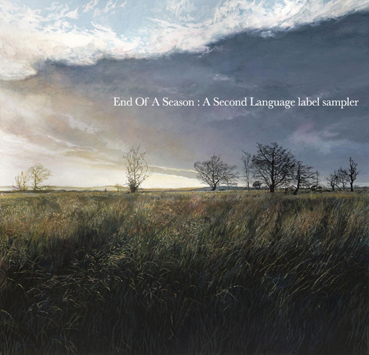 End Of A Season (A Second Language Label Sampler)