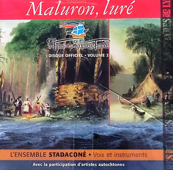 Maluron, Luré - Les Fêtes de la Nouvelle-France, Volume 2