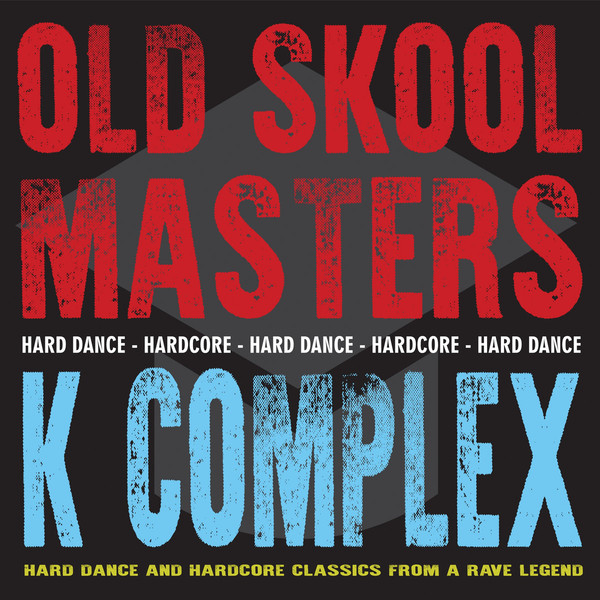 Old Skool Masters: 'K Complex'