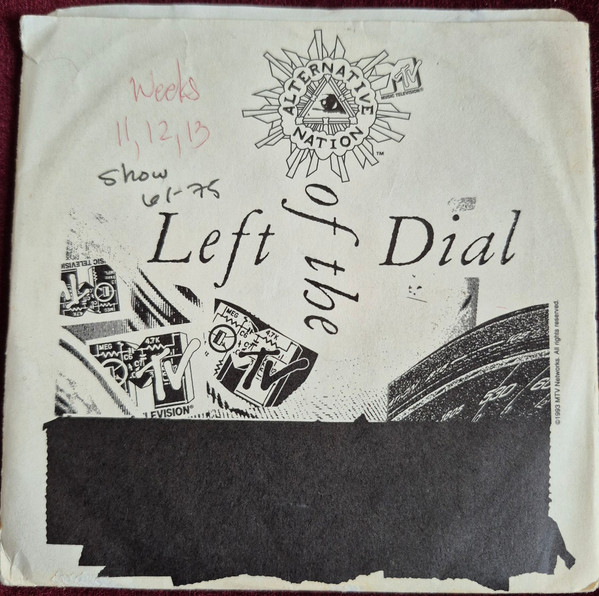 Left Of The Dial - Alternative Nation - Weeks 11, 12 & 13 Shows 61-75