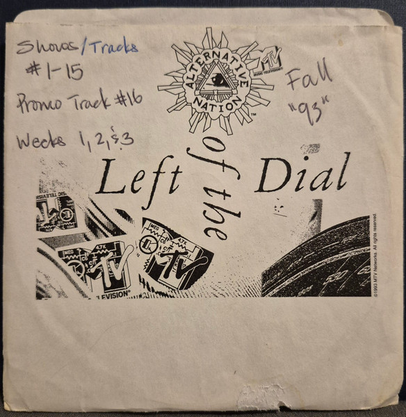 Left Of The Dial - Alternative Nation - Weeks 1, 2 & 3 Shows 1-15