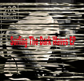 Surfing The Dark Waves EP