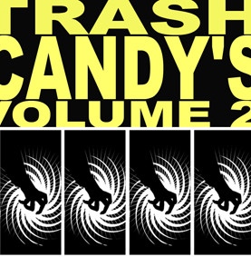 Trash Candy's Volume 2