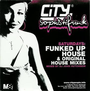 City: Sophistifunk - Saturdays: Funked Up House & Original House Mixes