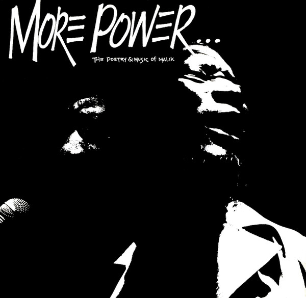 More Power To The Nation - The Poetry & Music Of Malik