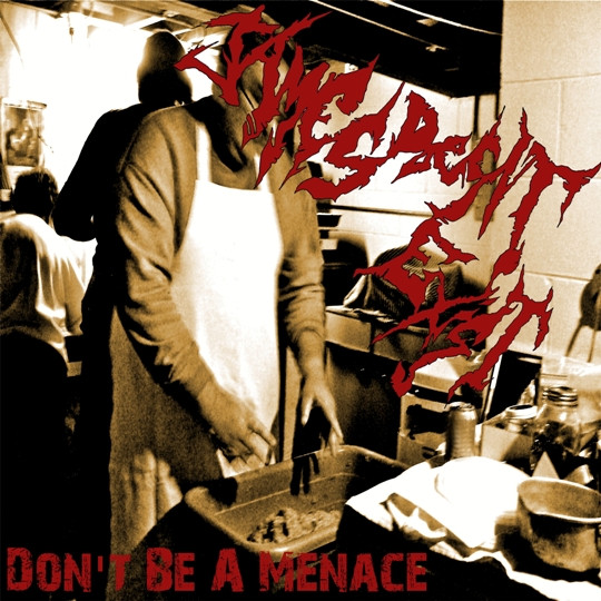 Don't Be A Menace