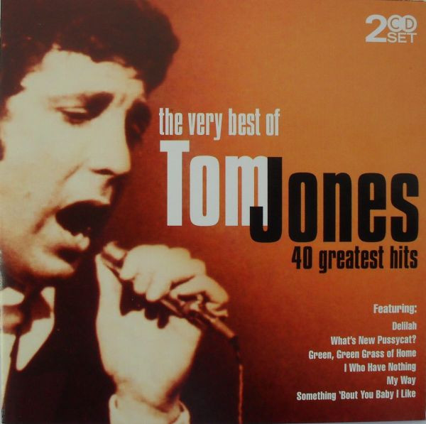 The Very Best Of Tom Jones: 40 Greatest Hits
