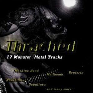 Thrashed : 17 Monster Metal Tracks