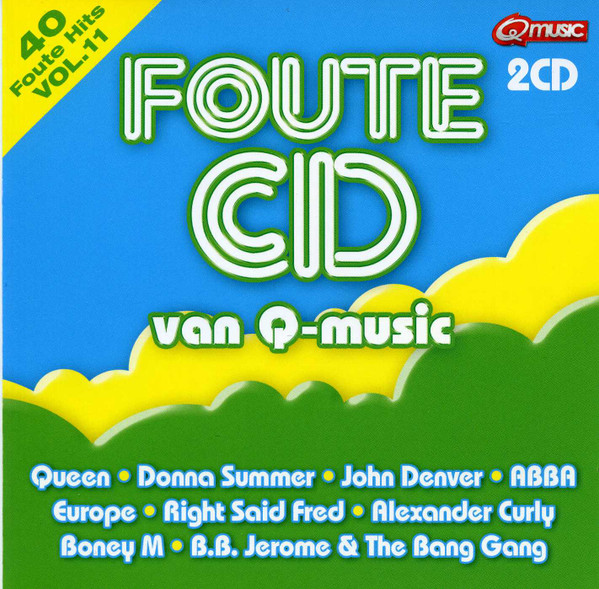 Foute CD Van Q-Music Vol.11