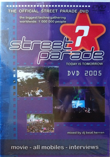 Street Parade (Today Is Tomorrow) - The Official Street Parade DVD 2005