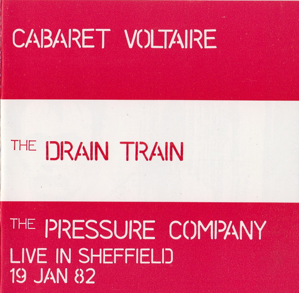 The Drain Train / Live In Sheffield 19 Jan 82