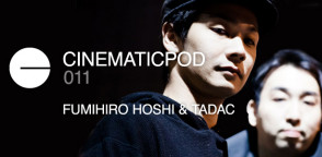 Cinematicpod #011 - Live @ The Camp 2012 In Nakadaki Art Village
