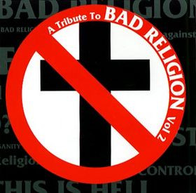 A Tribute To Bad Religion Vol 2