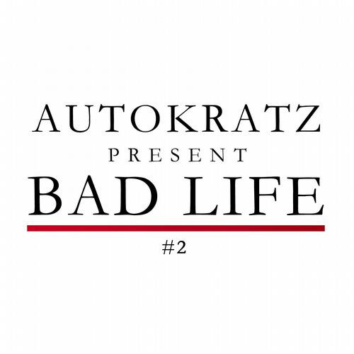 Bad Life #2