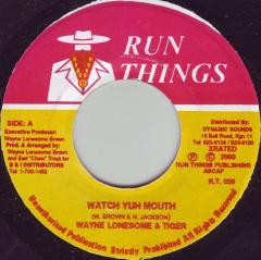 Watch Yuh Mouth