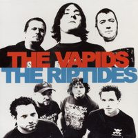 The Vapids / The Riptides