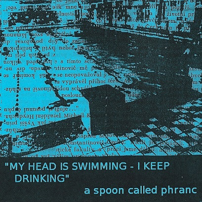 My Head Is Swimming, I Keep Drinking
