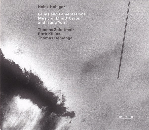 Lauds And Lamentations - Music Of Elliott Carter And Isang Yun