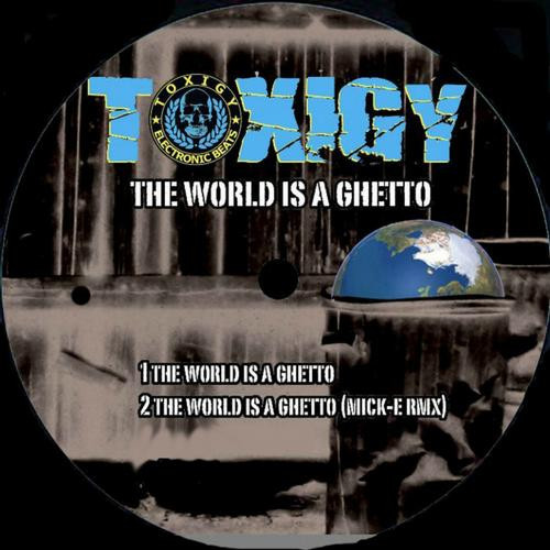 The World Is A Ghetto