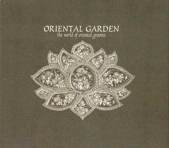 Oriental Garden (The World Of Oriental Grooves)