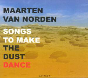 Songs To Make The Dust Dance