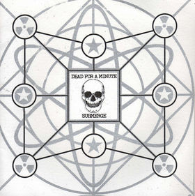 Dead For A Minute / Submerge