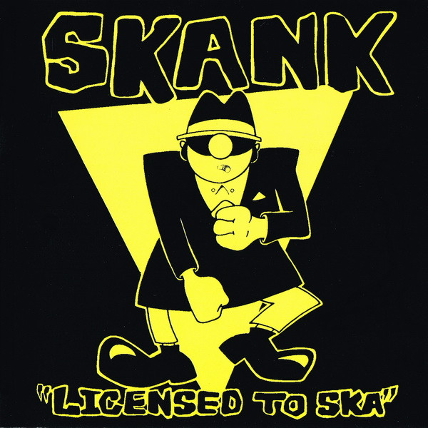 Skank (Licensed To Ska) 