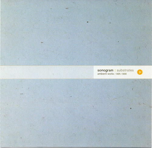 Substrates: Ambient Works 1995-1999