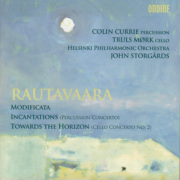 Modificata / Incantations (Percussion Concerto) / Towards The Horizon (Cello Concerto No. 2)