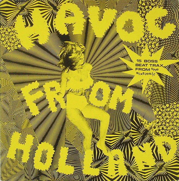 Havoc From Holland (15 Boss Beat Trax From The Sixties!!!)