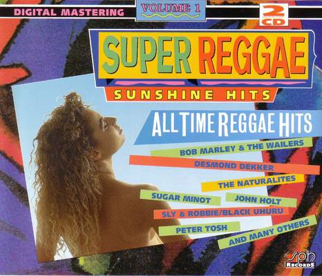 Super Reggae Sunshine Hits - All Time Reggae Hits