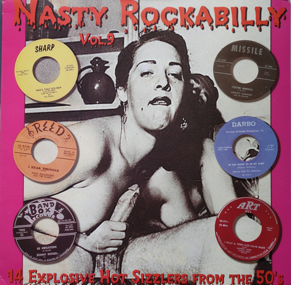 Nasty Rockabilly Vol.9 - 14 Explosive Hot Sizzlers From The 50's