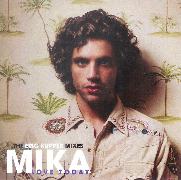 Love Today (The Eric Kupper Mixes)