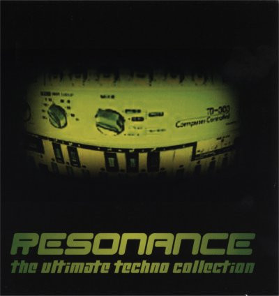 Resonance - The Ultimate Techno Collection