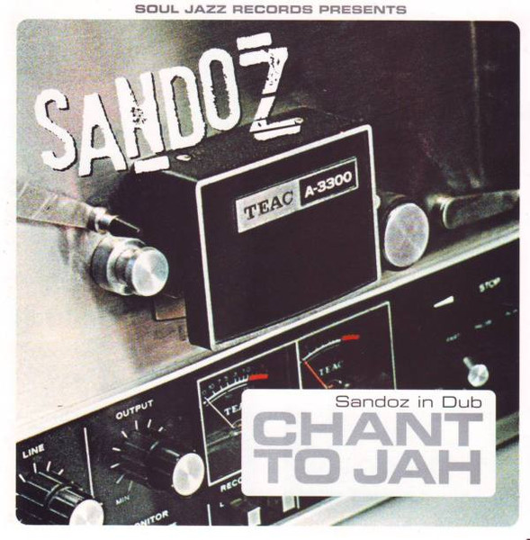 Chant To Jah: Sandoz In Dub