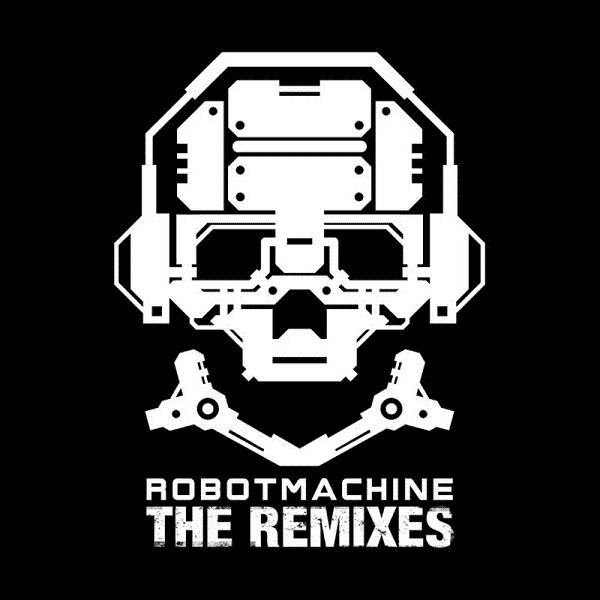 Robotmachine (The Remixes)