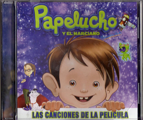 Papelucho y El Marciano Las Canciones de La Pelicula