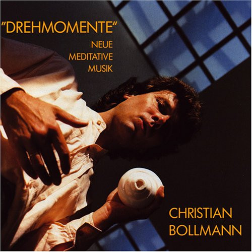 Drehmomente (Neue Meditative Musik)